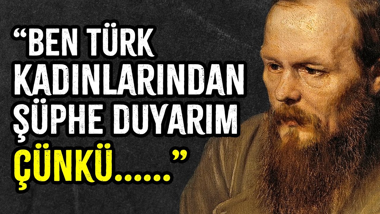 Dostoyevski'nin İlk Kez Duyacağınız Akıl Dolu Hayat Değiştiren Sözleri