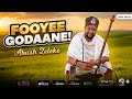 Abush Zeleke FOOYEE GODAANE New Ethiopian Afan Oromo Music Video 2026 Official Video