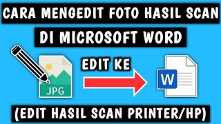 Cara Mengedit Foto Hasil Scan JPG di Microsoft Word screenshot 4