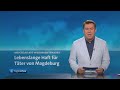 Lebenslange Haft für Todesfahrer von Magdeburg