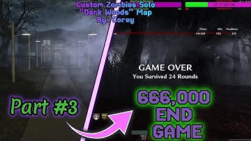 Custom Zombies Solo▐ "DarkWoods" Map Part #3