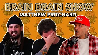 Matt Pritchard talks Dirty Sanchez, Getting Stabbed & Alien Abduction | Brain Drain Show #13