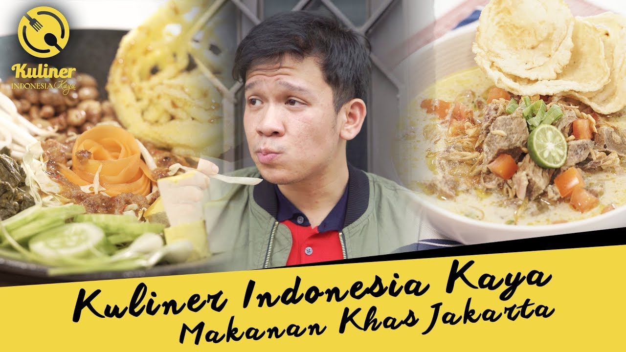 Makanan Khas Jakarta | Kuliner Indonesia Kaya #3 