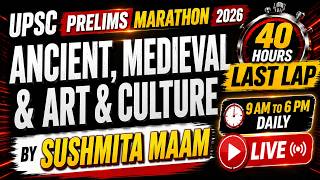 UPSC Prelims Marathon 2026 |Ancient & Medieval + Art & Culture | Complete Revision | Sushmita Ma'am