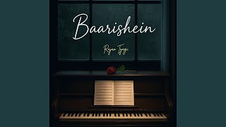 Baarishein - Rajan Tyagi