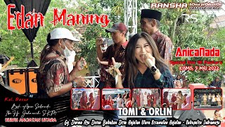 EDAN MANING 'ANICA NADA' DIAN ANIC BABAKAN DESA ANJATAN UTARA // KUWU ANJATAN UTARA // TOMI-ORLIN