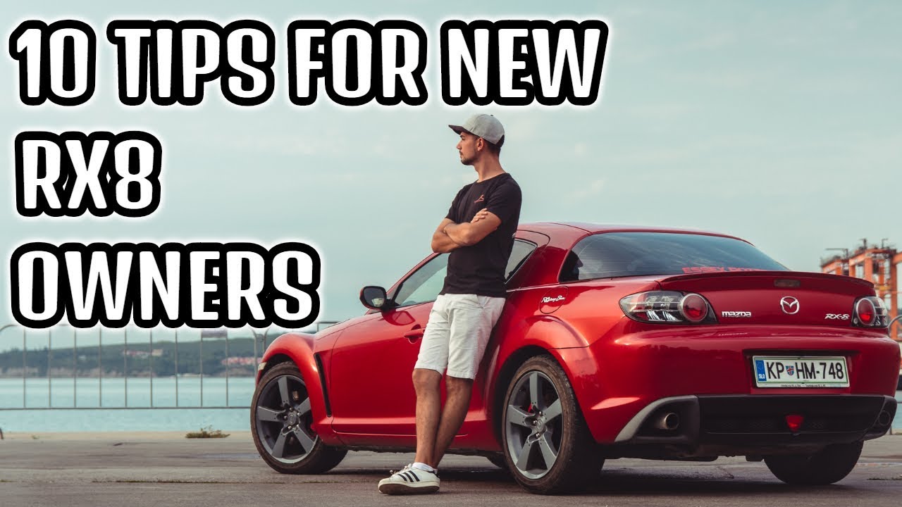 10 Tips For New Rx8 Owners | Better Fuel Economy, Reliability \U0026 Power