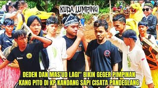 Seru! Kuda Lumping‼️Deden & Mas'ud Bikin Heboh | Pimpinan Kang Pito Di Kp Kandang Sapi Kec Cisata 