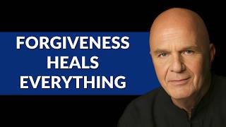 Wayne Dyer’s Most Powerful Teachings on Why Forgiveness Is the Key to Freedom