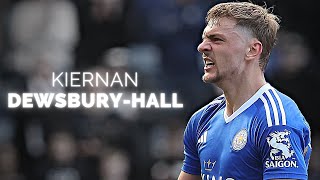 Kiernan Dewsbury-Hall - Underrated Talent | 2024