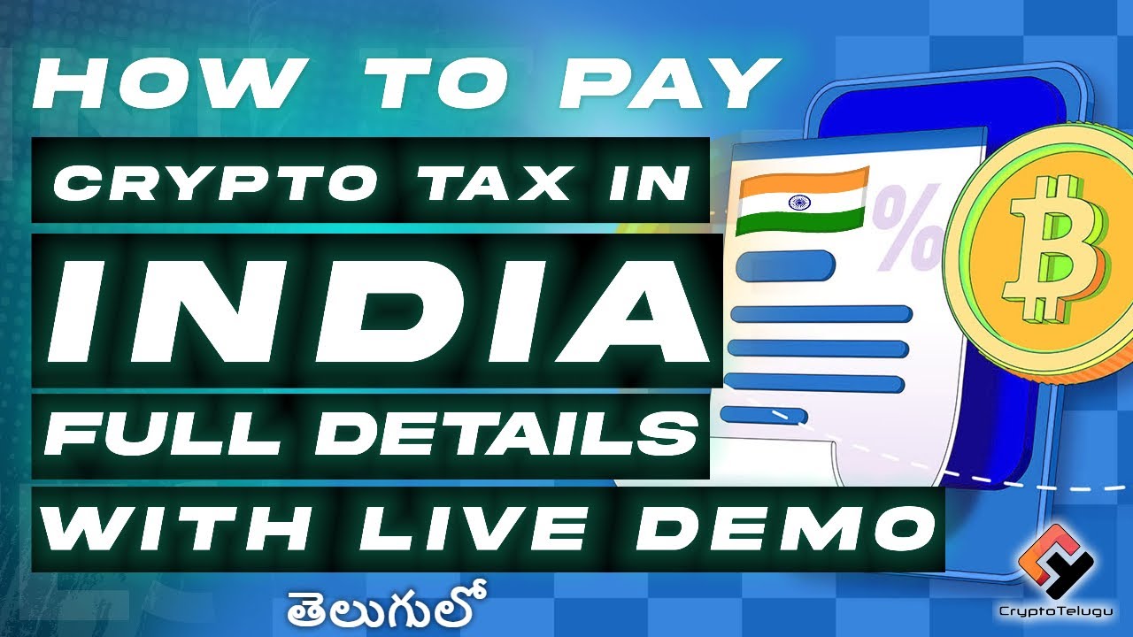 How To Pay Crypto Tax 💰 India, Full Guide with Live Demo FY22-23 - Telugu