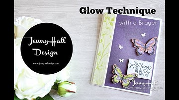 Simple Glow Technique using Stampin Up products with Jenny Hall