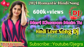 Download Lagu 🎧 MERI KHAWON MAIN TU ll Hindi 💟 Love Song Dj ll Gupt ll 2023Romantic Dj Song💝Love Mix_DJ MK MUSIC MP3