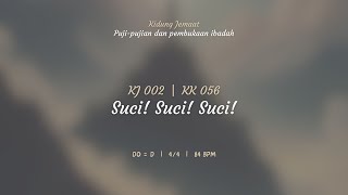 KJ 2 | KK 56 - SUCI! SUCI! SUCI!