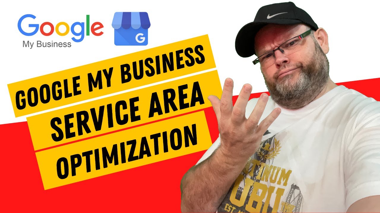 Update Google My Business Service Area Optimization