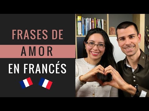 Vídeo: 11 Frases En Francés Que Harán Que Tu Corazón Se Derrita