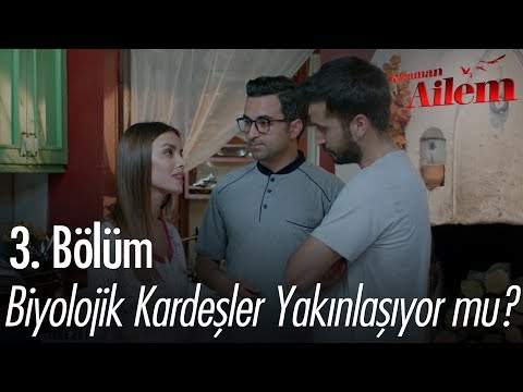 Biyolojik kardeşler yakınlaşıyor mu? - Kocaman Ailem 3. Bölüm