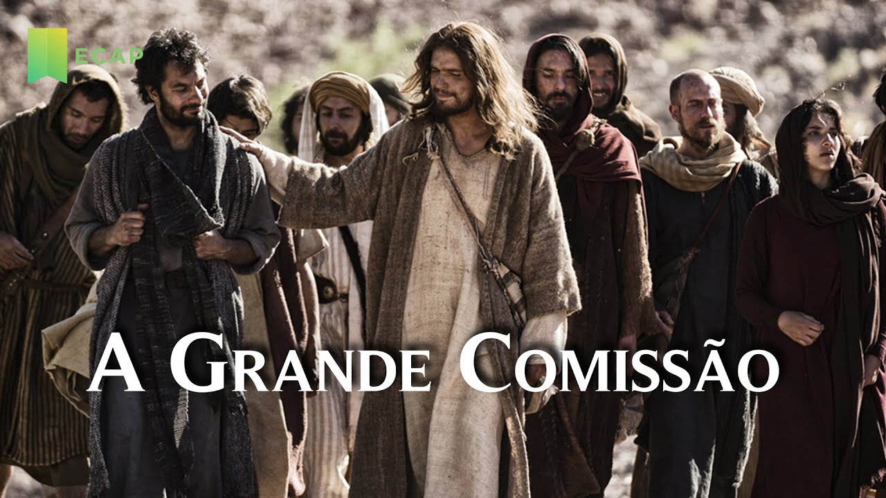 A Grande Comissão Pílulas ECAP YouTube A Grande Comissão Pílulas ECAP YouTube