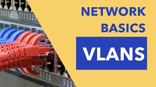 Network Basics  VLANs