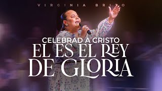 Celebrad a Cristo + Rey de Gloria COVER - Pastora Virginia Brito