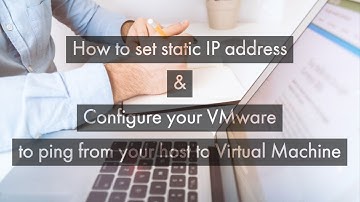 How to setup Static IP address in VMware that
