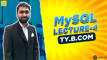 Lecture 4 | MySQL | Computer | TyBcom | Sem 5 #tybcom