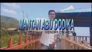 MANTAN ABU DODIKA - HENDRO ENGKENG_REMIX GRS (Official Ganrosty video)