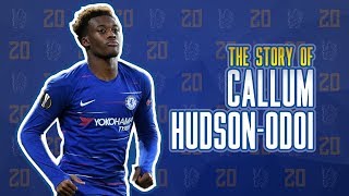 Story Of Callum Hudson-Odoi - Future Legend