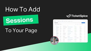 How to add TicketSpice Sessions to your ticketing page
