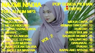 NAZMI NADIA Full Album MP3 Pop Sunda Terlaris Vol. 2 (Cover)
