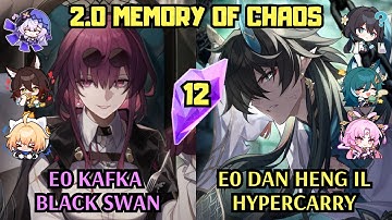E0 Kafka Black Swan & E0 Dan Heng IL Hypercarry | 2.0  Memory of Chaos 12 | Honkai Star Rail