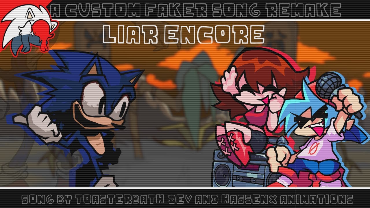 Liar Encore (A Custom Faker Song REMAKE) Charted || Friday Night Funkin VS Sonic.EXE Fan Song