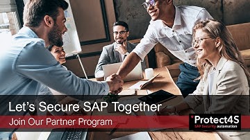 Protect4S - Let’s Secure SAP Together!