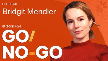 Go/No-Go Episode 002 | Bridgit Mendler