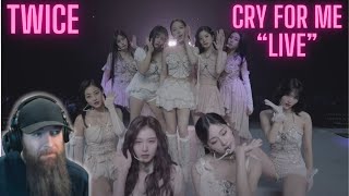 TWICE 'CRY FOR ME' 'LIVE' MUSIC VIDEO REACTION!