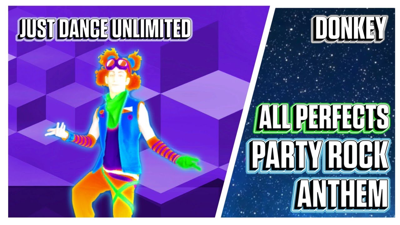 ALL PERFECTS - Party Rock Anthem - Just Dance Unlimited