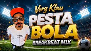 PESTA BOLA BREAKBEAT MIX