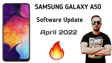 Samsung Galaxy A50 New Update Rolling Out April 2022🔥