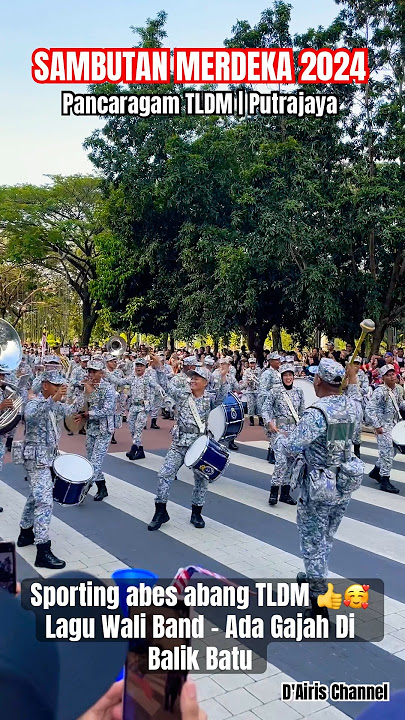 Sporting abes abang TLDM 👍🥰Lagu Wali Band - Ada Gajah Di Balik Batu #sambutanmerdeka2024 #tldm