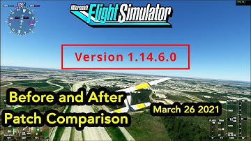 MSFS Hotfix 1.14.6.0 for Performance Released TODAY March 26 2021! Compared before and after patch!