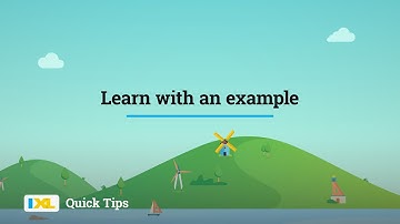 IXL Quick Tip: Learn with an example
