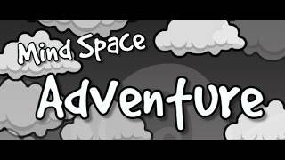 Mind Space Adventure FULL SHOWCASE
