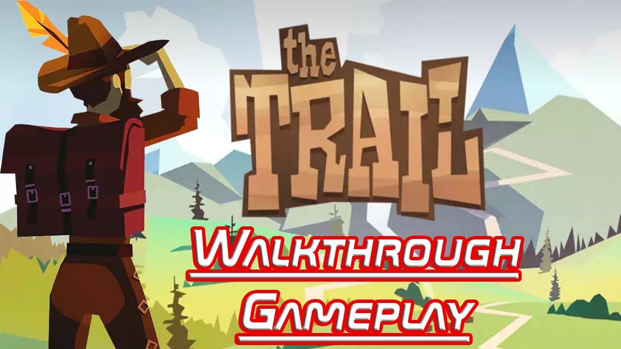 The Trail Android Gameplay HD