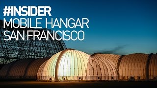 Solar Impulse - Mobile Hangar San Francisco #INSIDER