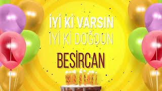 Besi̇rcan - İyi Ki Varsın İyi Ki Doğdun Besircan