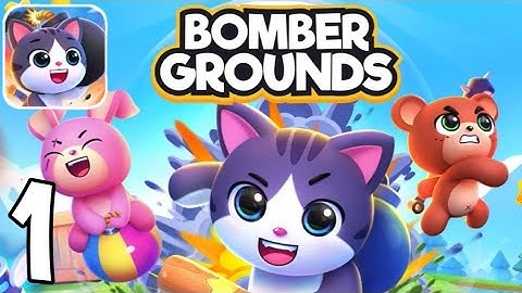 BOMBER GROUNDS - Gameplay Walkthrough Part 1 (Tutorial) - (Android)