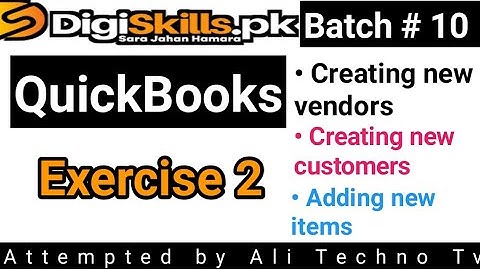 Digiskills Quickbooks Exercise 2 Batch 10 | Quickbooks exercise 2 batch 10 |create new vendor in qb