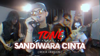 NIKE ARDILA - SANDIWARA CINTA | ROCK VERSION by TONE TRAVELLER