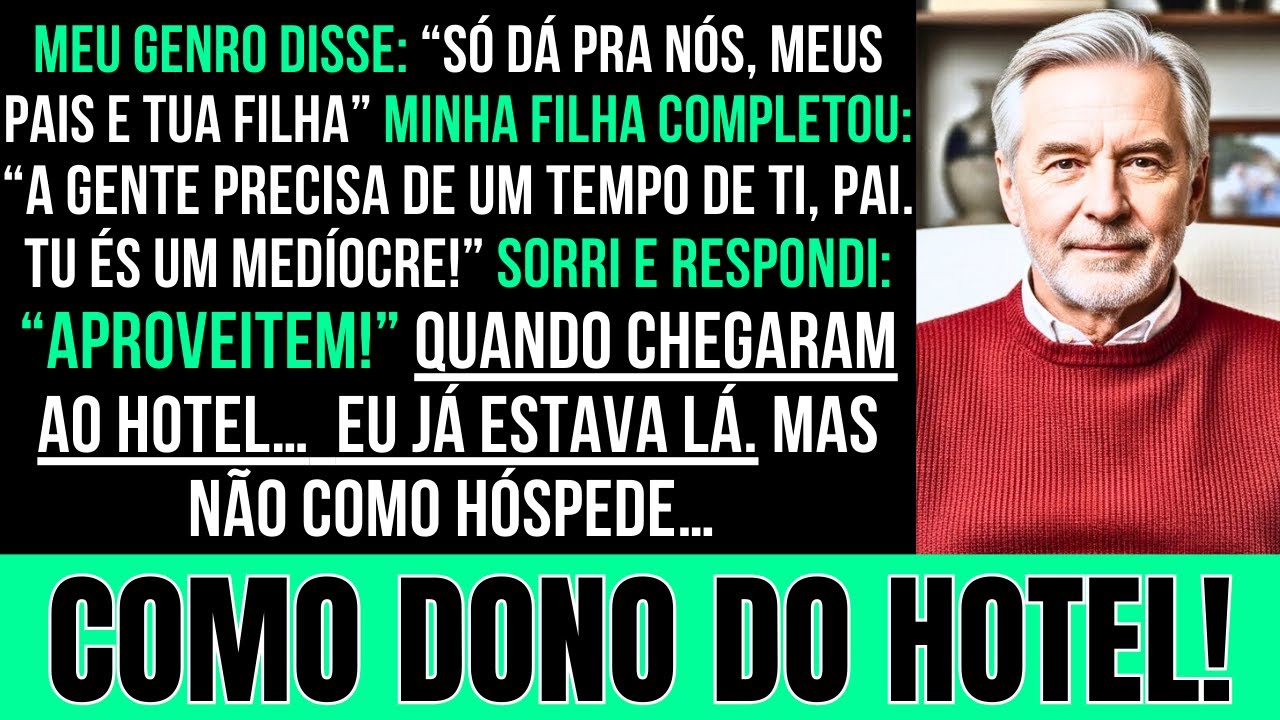 Minha Filha E Meu Genro Convidaram Todos, Menos A Mim — No Hotel, Descobriram Quem Era O Dono
