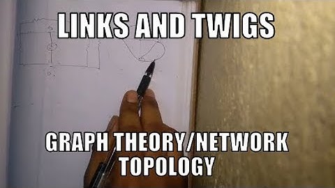 Graph Theory - Twigs and Links/ chords , Edges, Node pair voltages | Definitions and explanation .